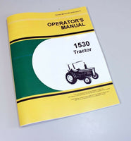 OPERATORS MANUAL FOR JOHN DEERE 1530 TRACTOR OWNERS BOOK MAINTENANCE ADJUSTMENT