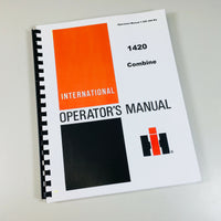 INTERNATIONAL HARVESTER 1420 COMBINE OPERATORS OWNERS MANUAL-01.JPG