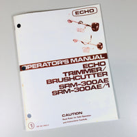 ECHO SRM-300AE SRM-300AE/1 TRIMMER BRUSHCUTTER OPERATORS OWNERS MANUAL 2 CYCLE