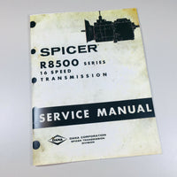 DANA R8500 16 SPEED SPICER TRANSMISSION SERVICE MANUAL