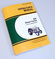 OPERATORS MANUAL FOR JOHN DEERE 820 DIESEL TRACTOR OWNERS BOOK 8200000-8203099