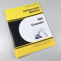 OPERATORS MANUAL FOR JOHN DEERE 890 EXCAVATOR OWNERS MAINTENANCE CONTROLS
