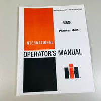 INTERNATIONAL 185 PLANTER OWNERS OPERATORS MANUAL