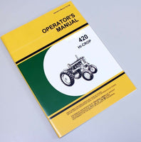 OPERATORS MANUAL FOR JOHN DEERE 420 HI-CROP TRACTOR OWNERS BOOK MAINTENANCE JD-01.JPG