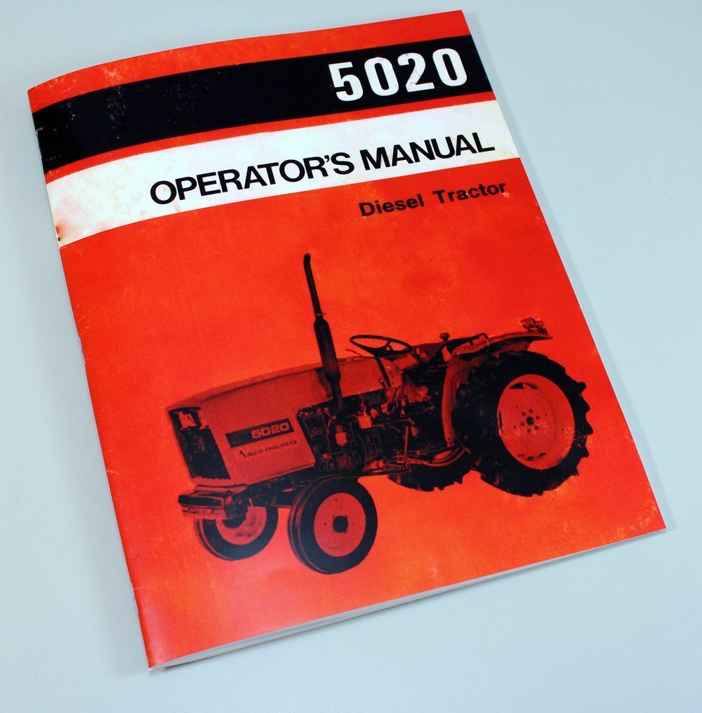 ALLIS CHALMERS 5020 OPERATORS OWNERS MANUAL DIESEL TRACTOR BOOK MAINTENANCE-01.JPG