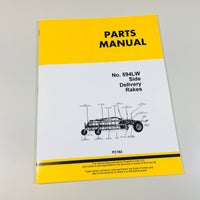 PARTS MANUAL FOR JOHN DEERE NO. 594LW SIDE DELIVERY RAKE CATALOG ASSEMBLY