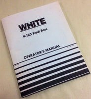 WHITE 4-180 FIELD BOSS OPERATORS OWNERS MANUAL TRACTOR SPECIFICATION LUBRICATION
