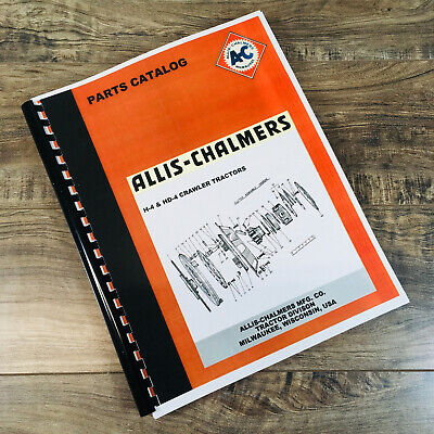 ALLIS CHALMERS H-4 H4 HD-4 HD4 CRAWLER TRACTOR PARTS MANUAL CATALOG ASSEMBLY