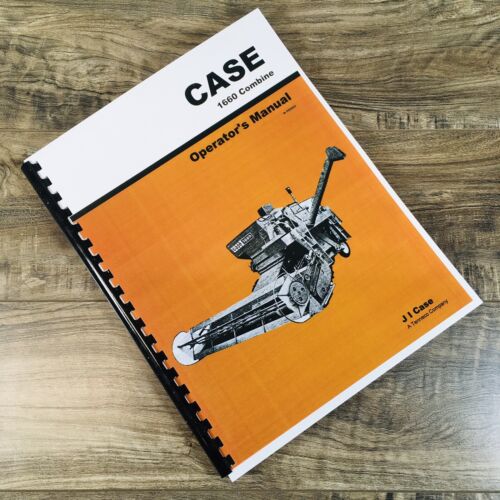 J.I. Case 1660 Combine Operators Manual Owners Book Maintenance Adjustments More