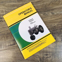 Operators Manual For John Deere A Series Aw An Tractor Owners S/N 477000-583999