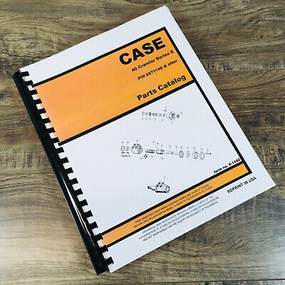 CASE CRUZ-AIR 40 SERIES E 40E CRAWLER PARTS MANUAL CATALOG BOOK SCHEMATIC