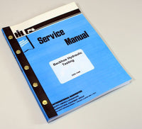 International 3122 3141 Series A 3142 Backhoe Hydraulic Testing Service Manual