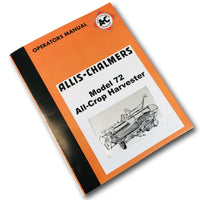 ALLIS CHALMERS 72 ALL-CROP HARVESTER OWNERS OPERATORS MANUAL BOOK MAINTENANCE