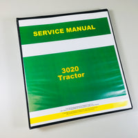 SERVICE MANUAL FOR JOHN DEERE 3020 TRACTOR REPAIR Serials 123000 up OVERHAUL