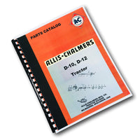 Allis Chalmers Model D10 D12 Tractors Factory Parts Manual Catalog Exploded View