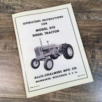 ALLIS CHALMERS D15 D 15 OPERATORS INSTRUCTIONS OWNERS MANUAL DIESEL TRACTOR AC
