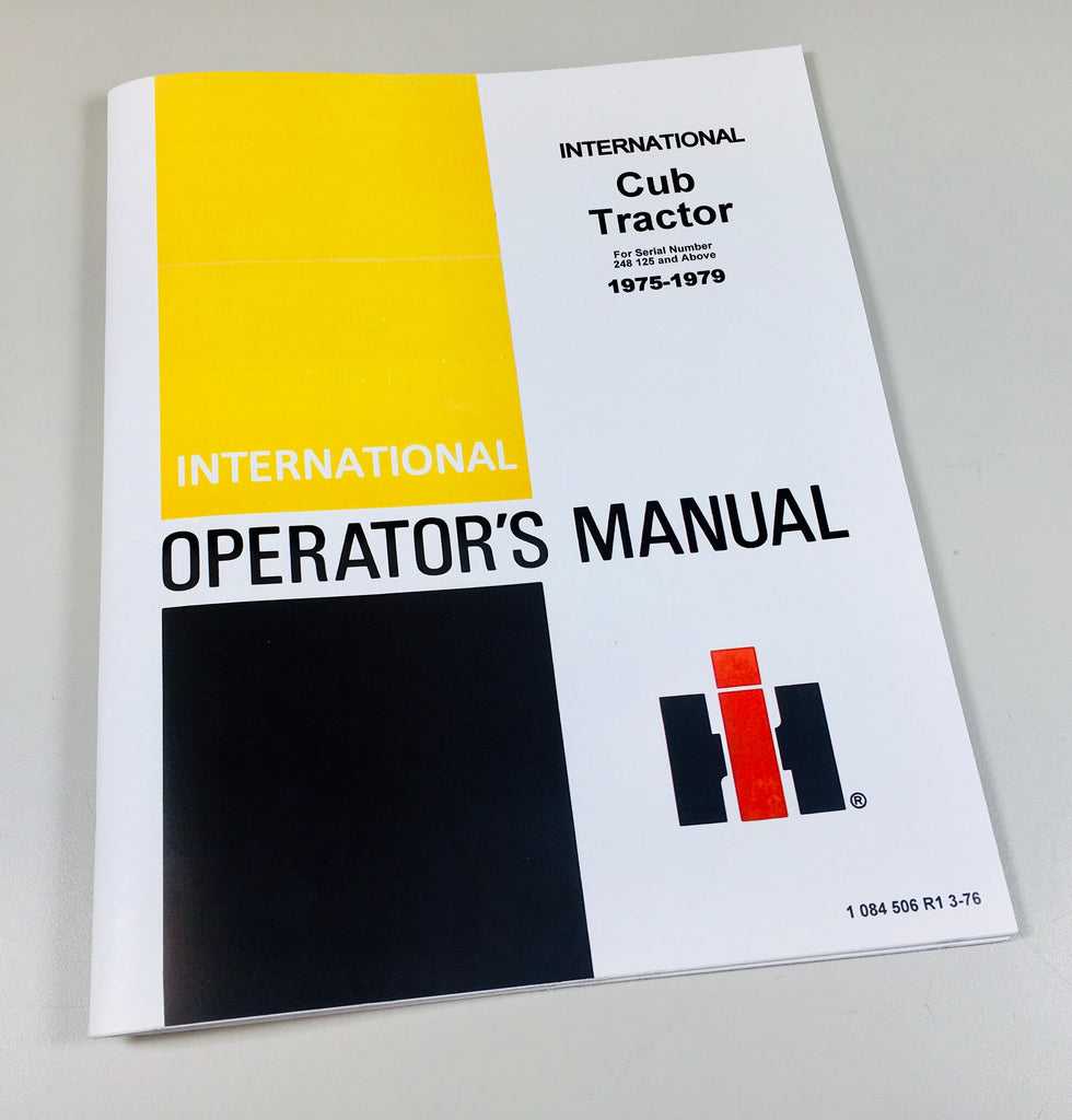 1975-1979 INTERNATIONAL HARVESTER CUB TRACTOR OPERATORS OWNERS MANUAL MAINTENANC
