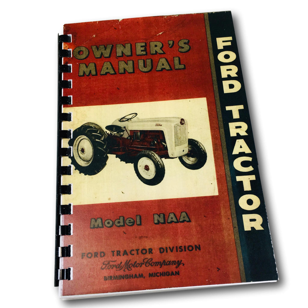 1953-1955 Ford NAA & Golden Jubilee Tractor Reprint Owner's Manual