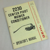GEHL 2230 CENTER PIVOT MOWER CONDITIONER OPERATORS OWNERS MANUAL HAY SICKLE BAR