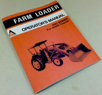 ALLIS CHALMERS 400 SERIES FARM LOADER FOR 5040 TRACTOR OPERATORS OWNERS MANUAL