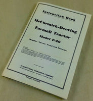 MCCORMICK-DEERING FARMALL F-20 TRACTOR INSTRUCTION BOOK OPERATORS MANUAL IH