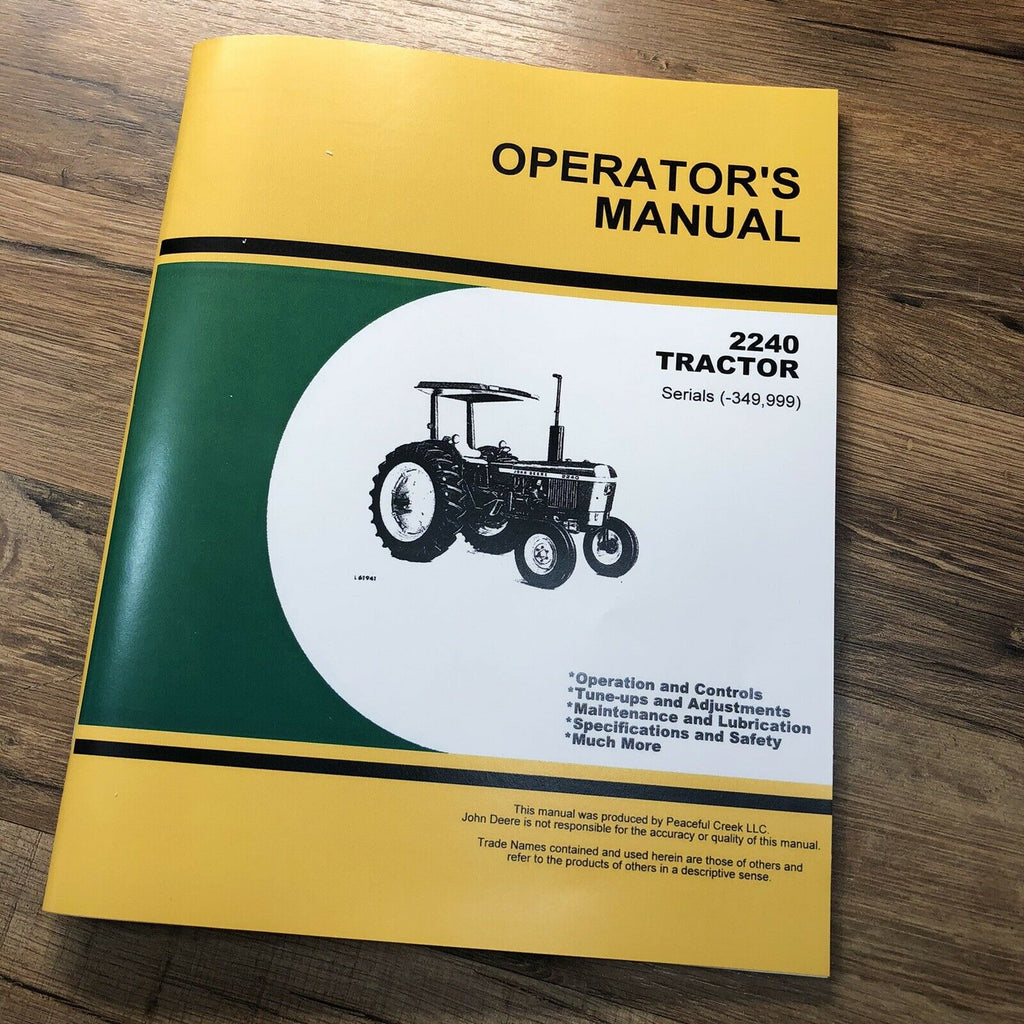 OPERATORS MANUAL FOR JOHN DEERE 2240 TRACTOR OWNERS MAINTENANCE SN up to 349999