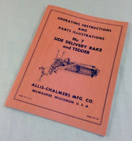 ALLIS CHALMERS NO. 7 SIDE DELIVERY RAKE & TEDDER OPERATING OWNERS PARTS MANUAL