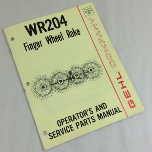 GEHL COMPANY WR204 FINGER WHEEL RAKE OPERATORS OWNERS & SERVICE PARTS MANUAL-01.JPG
