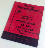 FARMALL INTERNATIONAL 340 460 560 660 DIESEL PREVENTITIVE MAINTENANCE MANUAL