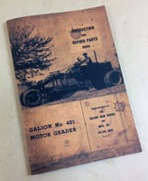 GALION NO. 401 MOTOR ROAD GRADER INSTRUCTION & REPAIR PARTS BOOK MANUAL TRACTOR-01.JPG