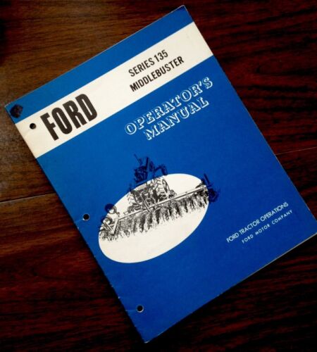FORD SERIES 135 MIDDLEBUSTER OPERATORS OWNERS MANUAL-01.JPG
