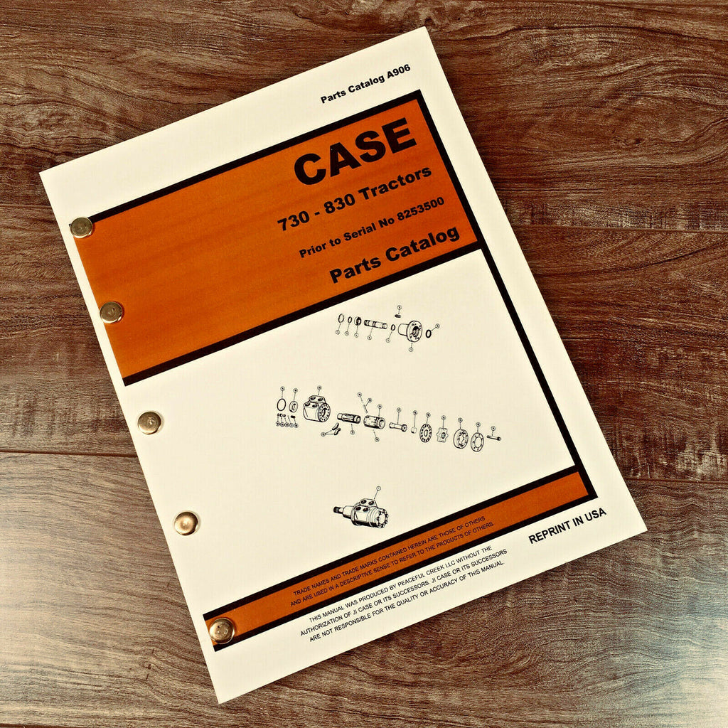 CASE 730 830 Series TRACTOR PARTS MANUAL CATALOG S/N PRIOR TO 8253500 SCHEMATICS