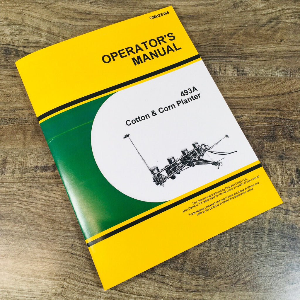 Operators Manual For John Deere 493A Cotton & Corn Planter Owners Service Book