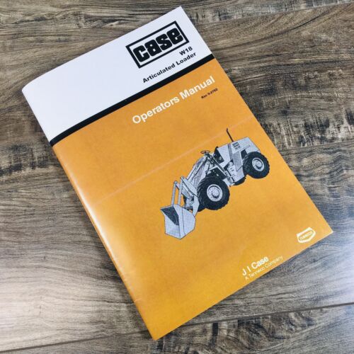 Case W18 Articulated Loader Operators Manual Owners Book Maintenance