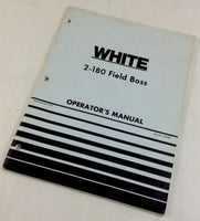 WHITE 2-180 FIELD BOSS TRACTOR OPERATORS OWNERS MANUAL MAINTENANCE BOOK