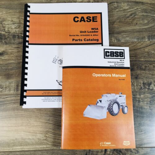 Case W5A Unit Wheel Loader Manual Parts Catalog Operators Owners S/N 8193446-UP