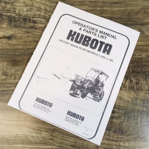 Kubota L-220 L-322 Rotary Snow Plow Operators Owners Parts Manual Catalog Book